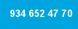 934 652 47 70